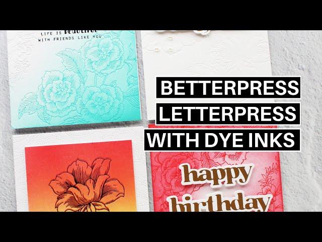 Betterpress Letterpress With DYE Inks: Altenew Video Hop July 2023 Release