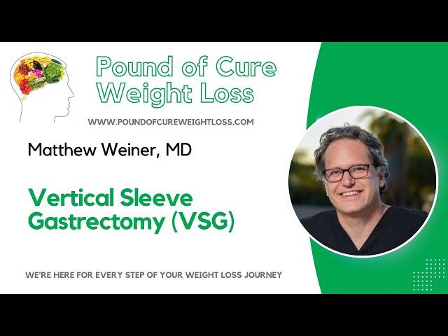 Understanding Vertical Sleeve Gastrectomy (VSG)