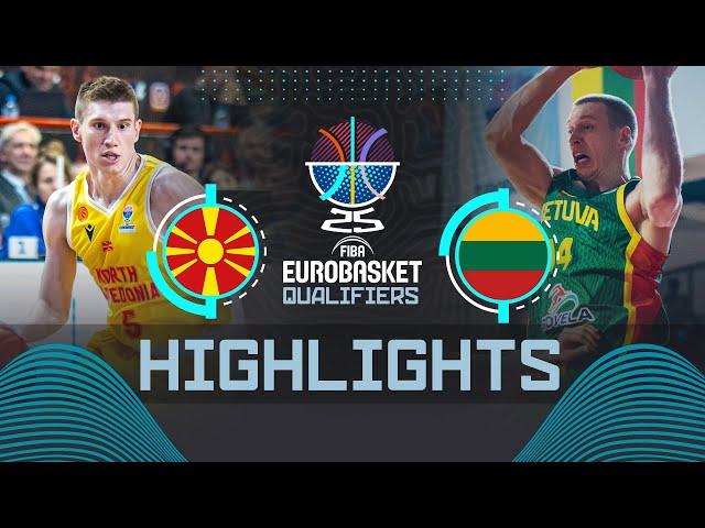 North Macedonia  vs Lithuania  | Highlights | FIBA EuroBasket 2025 Qualifiers