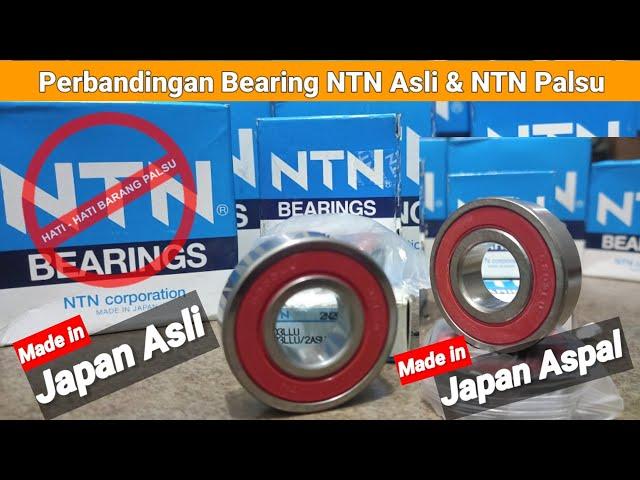 Bearing NTN Asli Japan | Laher NTN Asli dan Palsu