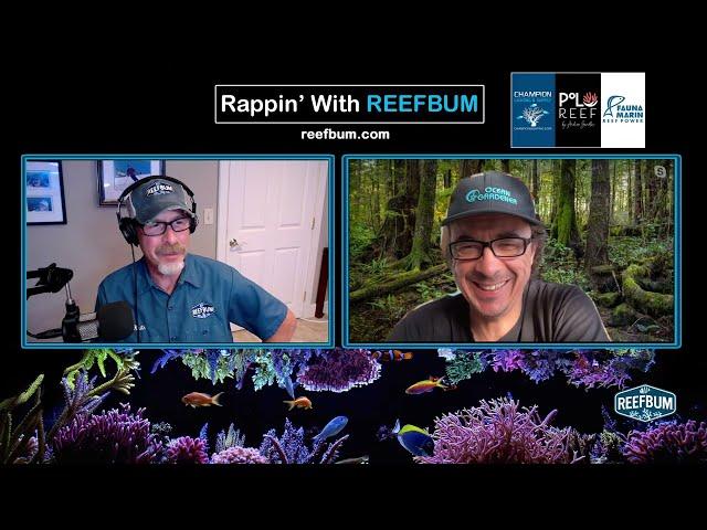 Rappin' With ReefBum: Guest, Vincent Chalias, Coral Farming Pioneer