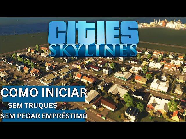 Cities: Skylines Dicas para começar sua primeira Cidade