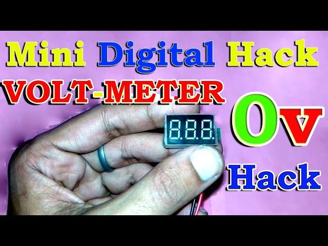 Mini Digital Voltmeter Hack | 0v Hack of Digital VoltMeter | Digital Voltmeter Volt Measurement Hack