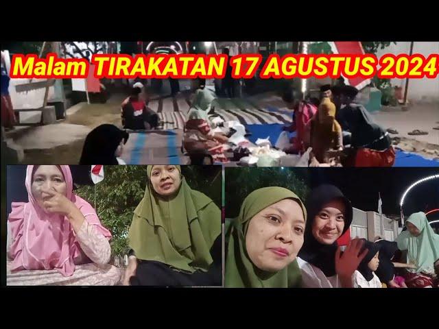 Malam TIRAKATAN 17 AGUSTUS 2024 || RT 14/ RW 03 TALANGAGUNG KEPANJEN