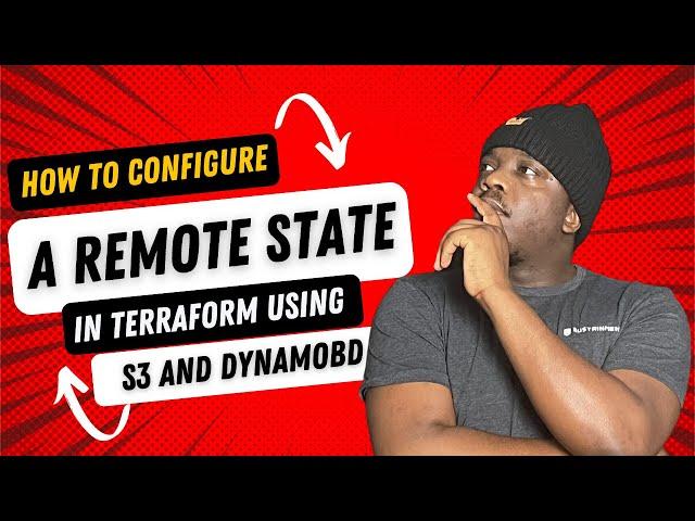 How To Configure a Remote State in Terraform Using S3 and DynamoBD