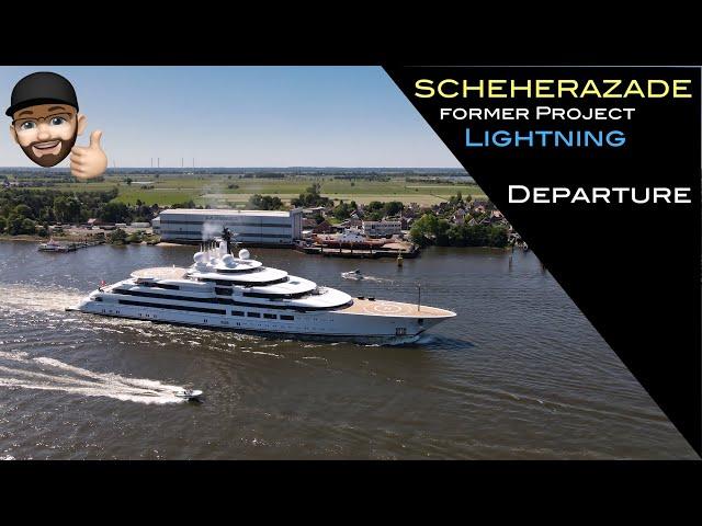 4K | Yacht SCHEHERAZADE  Project LIGHTNING departure - Lurssen shipyard