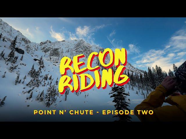 Point n' Chute Episode 2 - Recon Riding with Worm