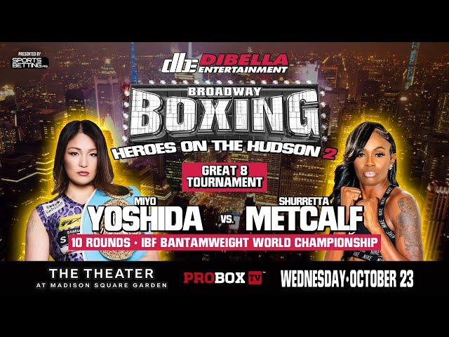 FULL REPLAY | World Boxing Title Fight | Yoshida vs Metcalf | ProBoxTV