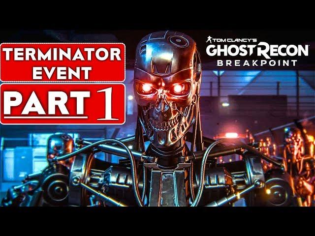 GHOST RECON Breakpoint TERMINATOR Event Gameplay Walkthrough Part 1 [1080p 60FPS PC] - No Commentary