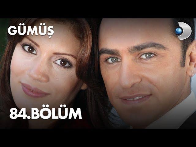 Gümüş 84. Bölüm