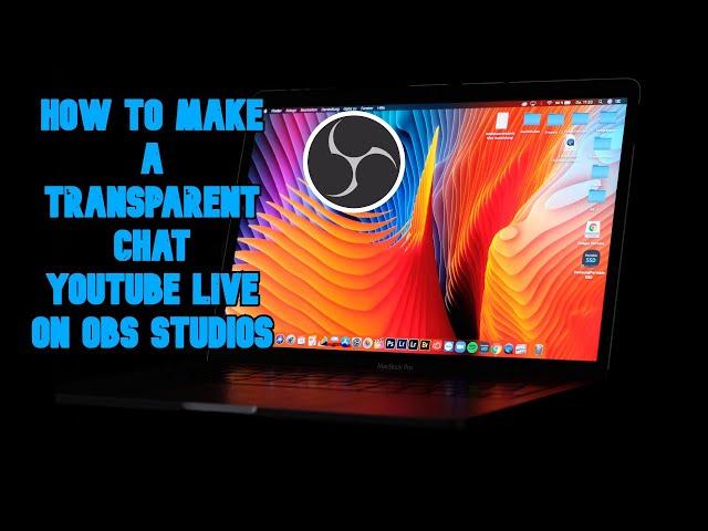 How To Make a Transparent Chat on Youtube LIVE on OBS (2020)