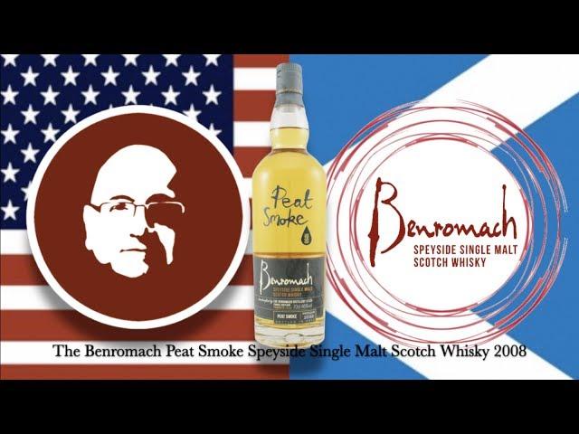 Day 12 - Benromach Distillery - Benromach Peat Smoke Speyside Single Malt Scotch Whisky 2008