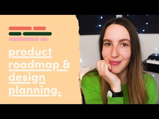 Product roadmapping and design planning (for designers)