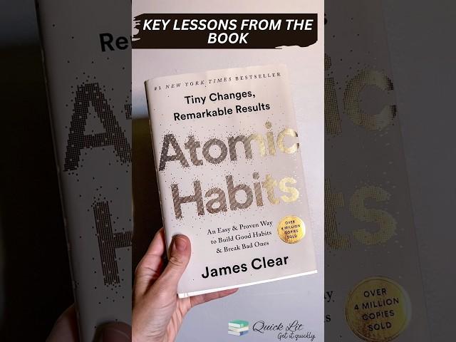 Key Lessons From Atomic Habits | QuickLit | Get it, quickly #shorts #shortvideo #foryou