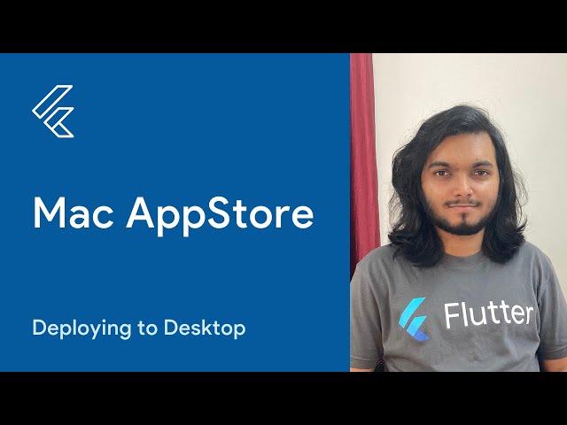 Mac AppStore | Deploying Flutter apps to Desktop stores