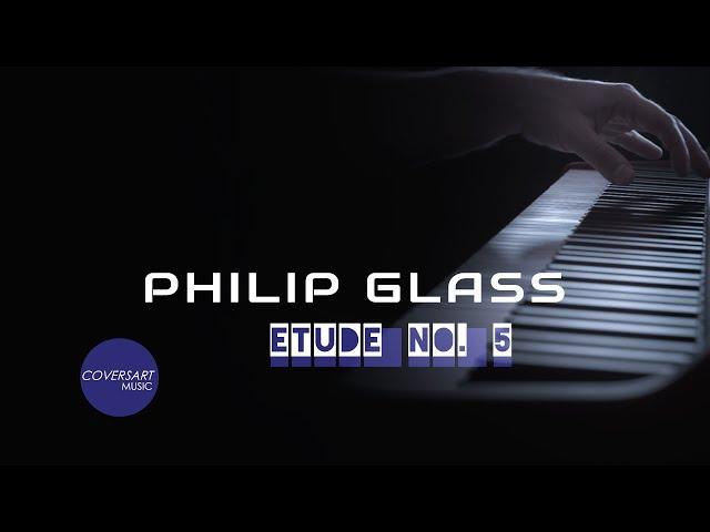 Philip Glass - Etude No. 5 / @coversart