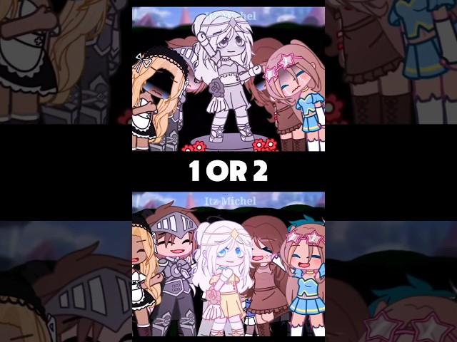 1 or 2? #gacha #gachalife #gachaclub #gachatrend #trend #gachashorts #shorts #gachaedit #gachatiktok