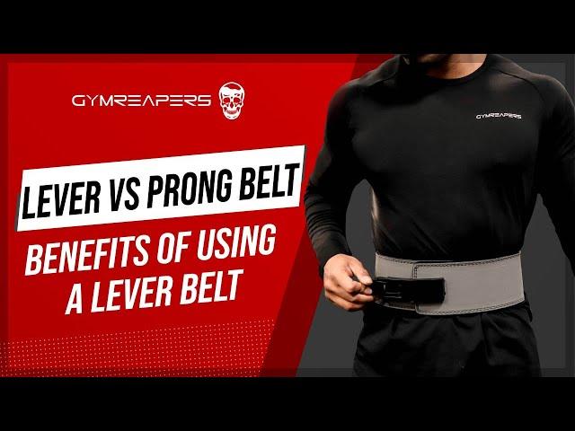 Benefits Of Using A Lever Belt Over A Prong Belt