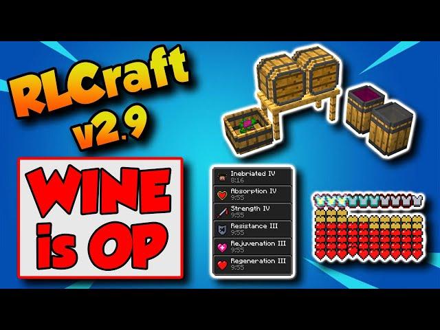 RLCraft 2.9 How To Make Wine  Wine is OP!!!