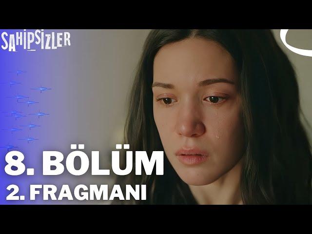 Sahipsizler 8. Bölüm 2. Fragmanı