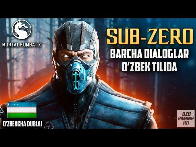 MORTAL KOMBAT X / BARCHA DIALOGLAR UZBEK TILIDA [2-QISM. SUB-ZERO] / UZBEKCHA TARJIMA FATALITY X-RAY