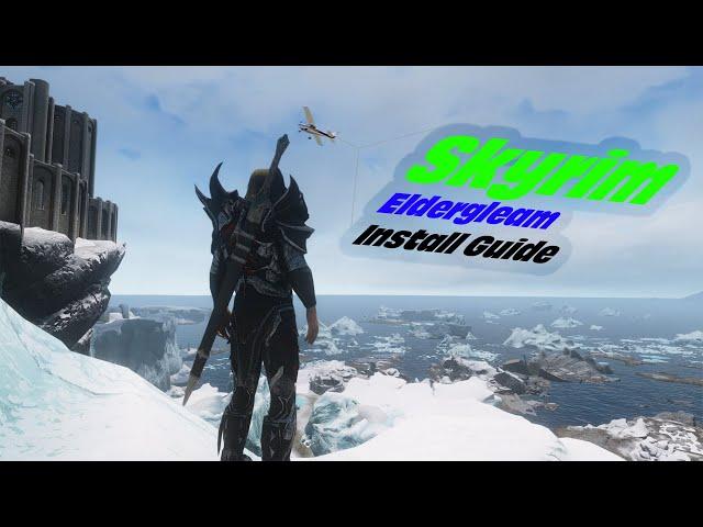 Elder Scrolls Skyrim Eldergleam Install Tutorial