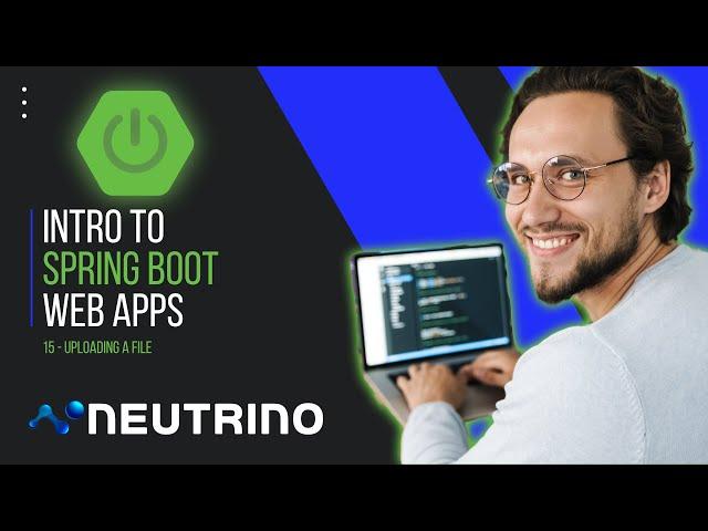 15 - Complete Spring Boot Web App Mini-Course - Uploading a File