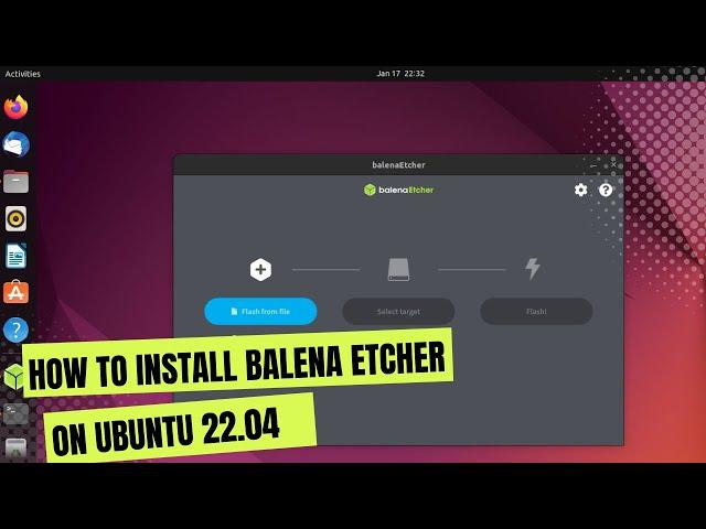 How to Install Balena Etcher on Ubuntu 22.04