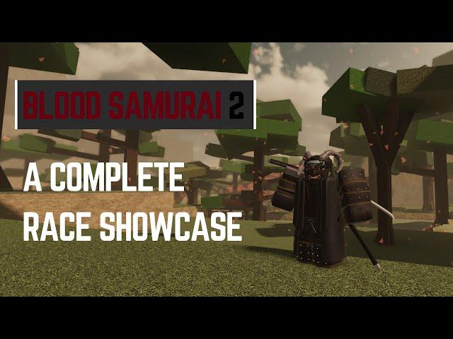 Complete Showcase of ALL RACES (Obtainable & Unobtainable Races) | Roblox Blood Samurai 2