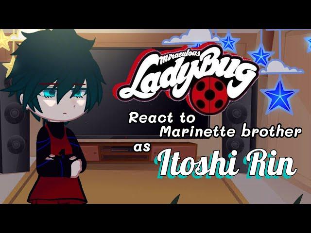 MLB react to Marinette brother as Itoshi Brothers (Rin) | Part 1/3 | MLB x Blue Lock