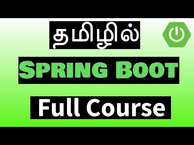 Spring Boot in Tamil - FULL COURSE - Payilagam - Muthuramalingam