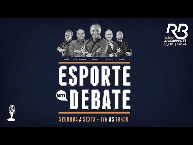 Esporte em Debate - 21/10/2024 - Rádio Bandeirantes Campinas