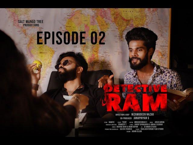 DETECTIVE RAM | EPISODE 02 | MALAYALAM | FIRST DETECTIVE WEB SERIES | NIZAMUDEEN | RAMZIE | MELBIN