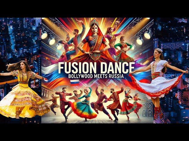 Epic Fusion Dance Performance | Indian Bollywood Songs & Russian Dance Styles Combined