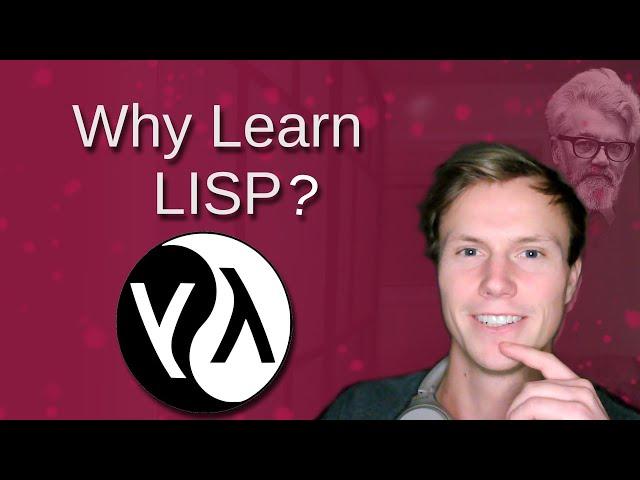 Why You Should Learn Lisp In 2024