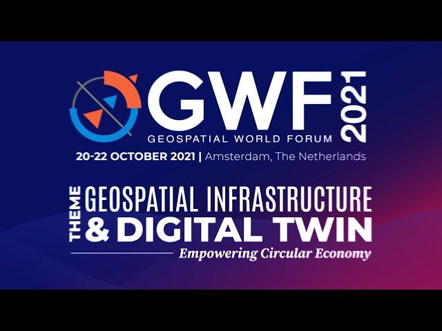 Let’s set the stage for Geospatial World Forum 2021