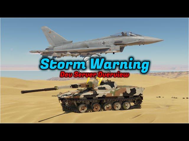 Storm Warning Major Update COMPLETE Dev Server Overview - ALL Vehicles [War Thunder]