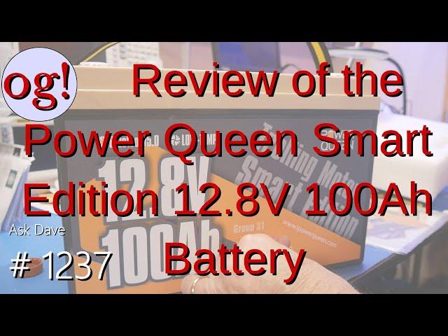 Review of the Power Queen Smart Edition 12.8V 100Ah Battery (#1237)