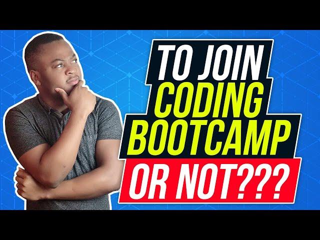 What I wish I knew before Joining a Coding Bootcamp: Five Questions to Ask Yourself