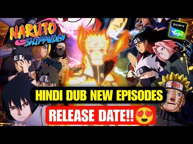 Naruto Shippuden Hindi Dub Seasons New Episodes Release Date On Sony Yay!! Naruto Shippuden in Hindi