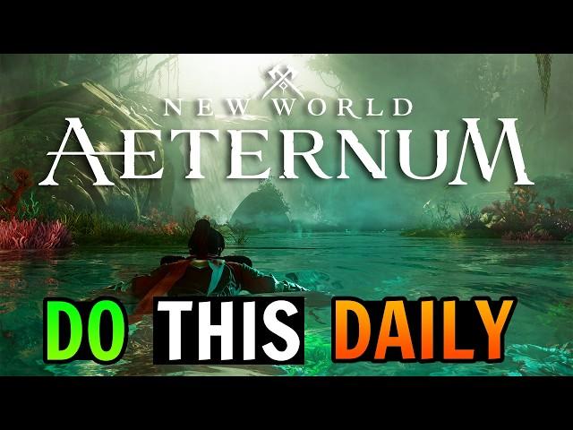 Do THIS Daily in New World: Aeternum