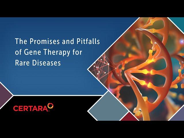 The Promises and Pitfalls of Gene Therapy for Rare Diseases