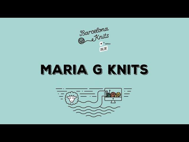 BARCELONA KNITS 2021 | Maria G Knits