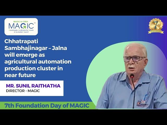 Sunil Raithatha Speech at MAGIC's 7th Anniversary