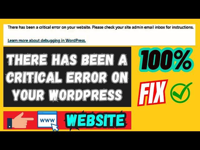 Fix - There Has Been A Critical Error On Your Website | Critical Errors - WordPress (100% Solution)