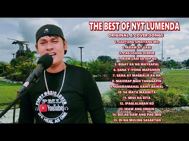 The Best of Nyt Lumenda New Tagalog Love Song Compilation Original and Cover Songs