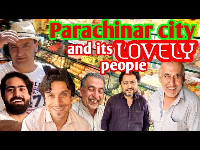 PARACHINAR CITY TRAVEL VLOG.