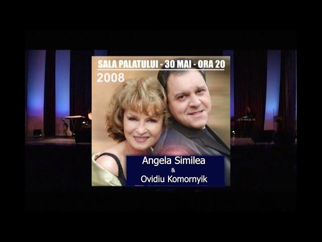 Angela Similea si Ovidiu Komornyik  ,Concert Sala Palatului De dragul tau... ,Bucuresti Mai 2008