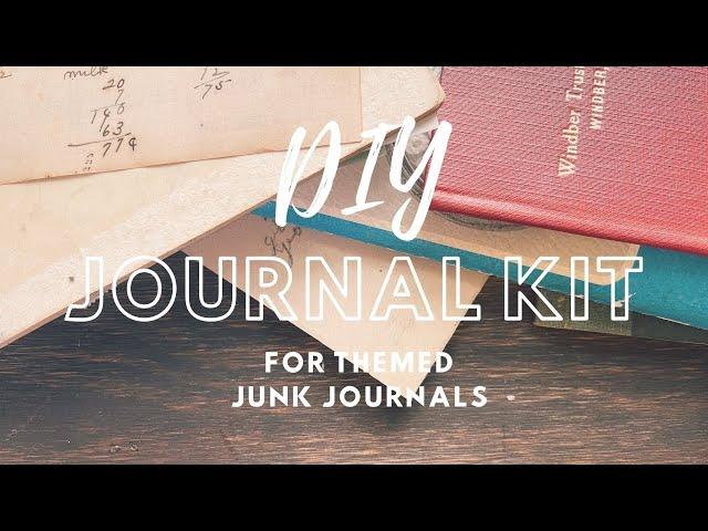 DIY Journal Kit  For A Themed Journal | Start to Finish Ep. 2