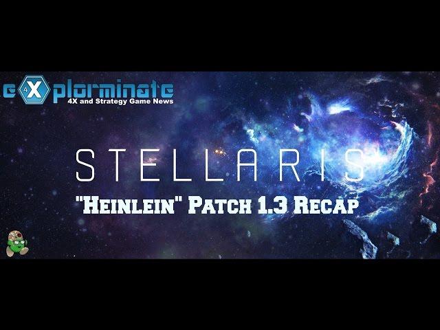 Stellaris Patch 1.3 "Heinlein" Recap